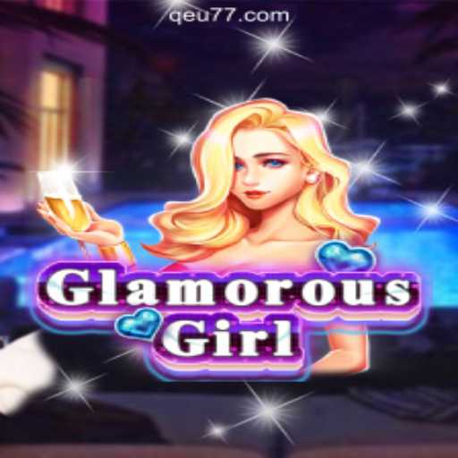 Exploring GlamorousGirl: The Ultimate Gaming Experience with Qeu777.com Oficial Slots Brasil #1