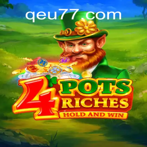 Discover the Thrilling World of 4potsriches: A Comprehensive Guide